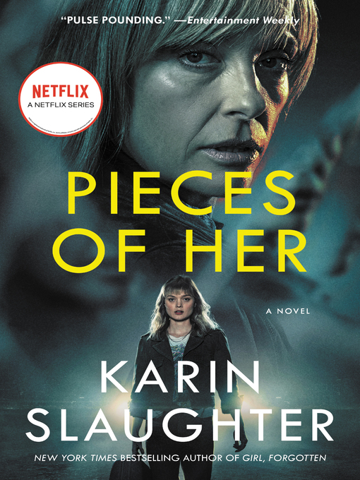 Title details for Pieces of Her by Karin Slaughter - Available